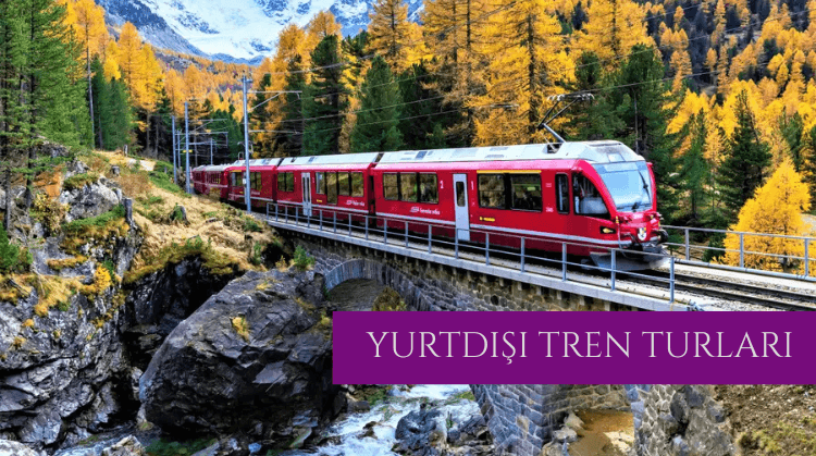 YURTDIŞI TREN TURLARI